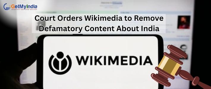Court Orders Wikimedia to Remove Defamatory Content About India