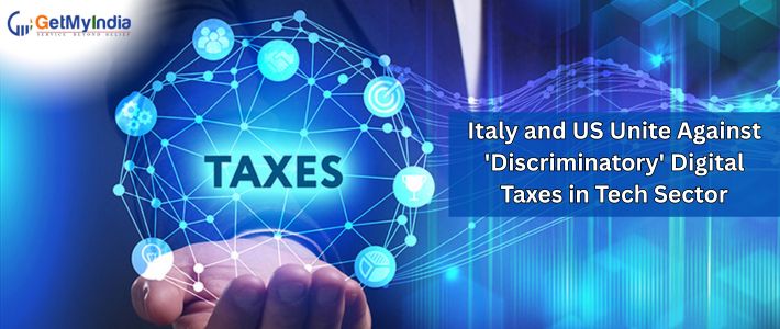 Italy and the US Unite Against ‘Discriminatory’ Digital Taxes in Tech Sector