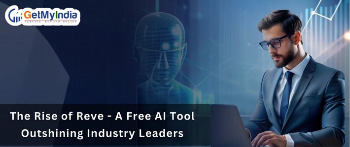 The Rise of Reve – A Free AI Tool Outshining Industry Leaders